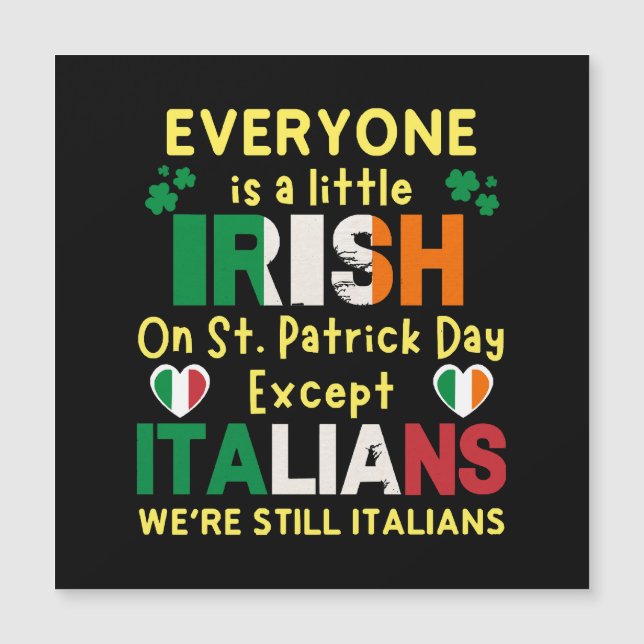 Everyone Is A Little Irish On St Patrick's Day (Front)