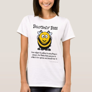 Everyone is entitled to my opinion T-Shirt