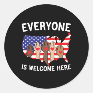 Everyone Is Welcome Here American Flag For Support Classic Round Sticker