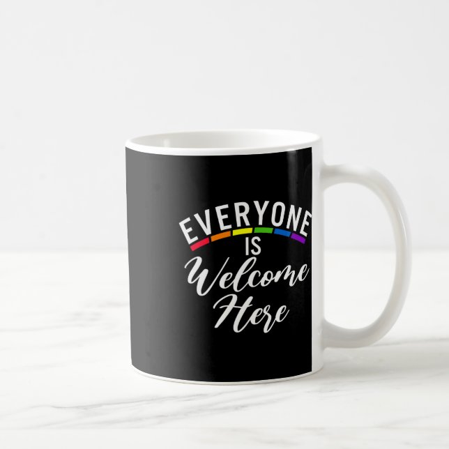 Everyone Is Welcome Here Bisexual Lesbian Gay Prid Coffee Mug (Right)