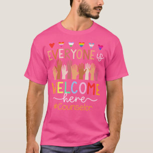 Everyone Is Welcome Here Counsellor T-Shirt