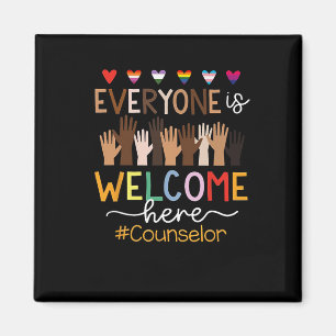 Everyone Is Welcome Here Counsellor T-shirt.png Magnet