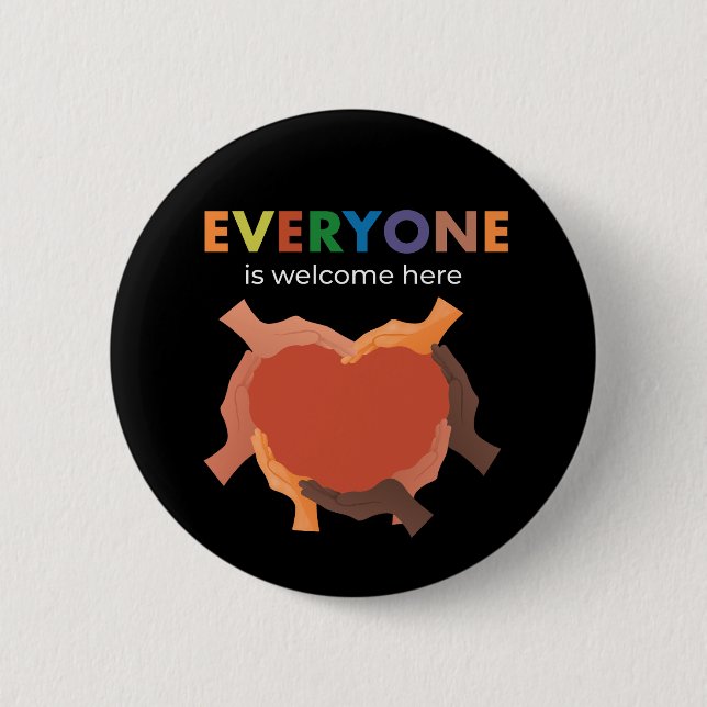 Everyone Is Welcome Here Diversity Inclusion Equal 6 Cm Round Badge (Front)