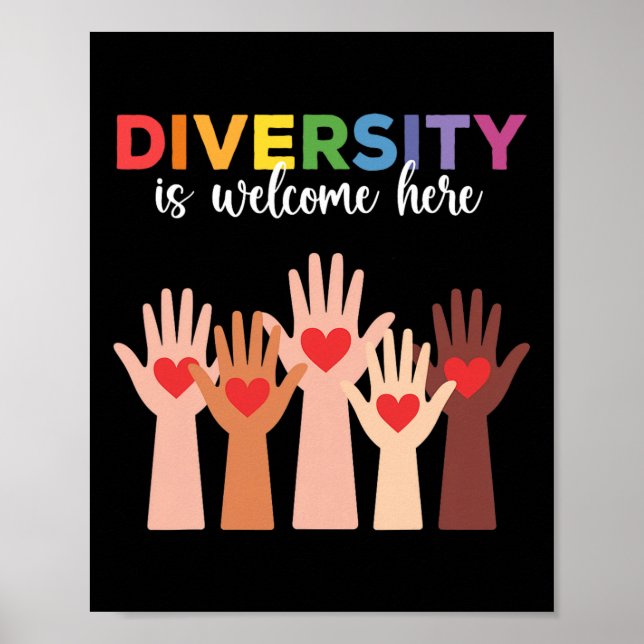 Everyone Is Welcome Here Diversity Is Welcome Here Poster (Front)