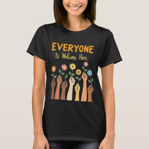 Everyone is welcome here Funny Idaho teacher Every T-Shirt