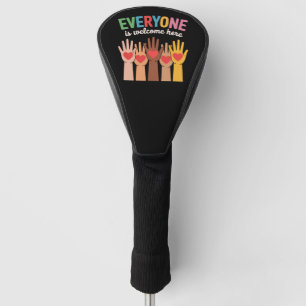Everyone Is Welcome Here Golf Head Cover