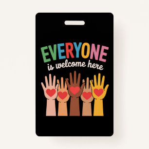 Everyone Is Welcome Here ID Badge