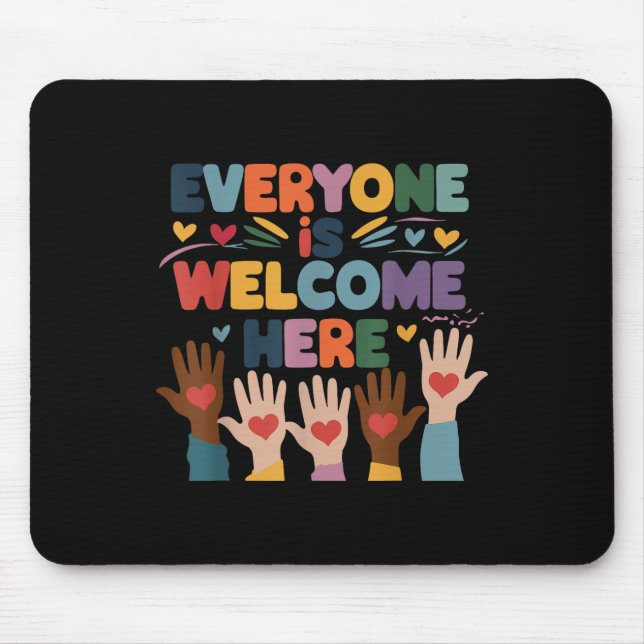 Everyone Is Welcome Here Idaho Teacher Education  Mouse Pad (Front)