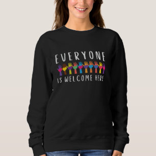 Everyone Is Welcome Here Idaho Teacher Inclusivity Sweatshirt
