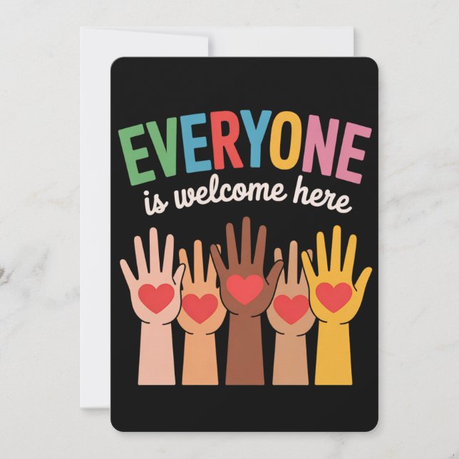 Everyone Is Welcome Here Invitation (Front)
