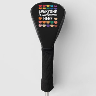 Everyone Is Welcome Here LGBTQ Golf Head Cover