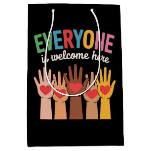Everyone Is Welcome Here Medium Gift Bag