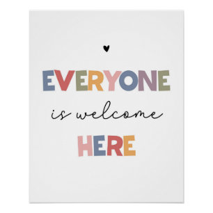 Everyone Is Welcome Here Poster