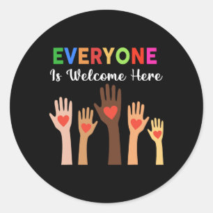 Everyone Is Welcome Here Teacher 1 Classic Round Sticker