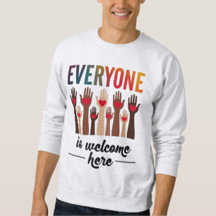 Everyone Is Welcome Here - USA Diversity & Unity Sweatshirt
