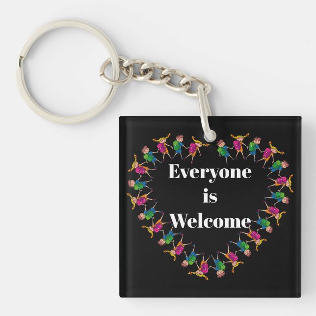Everyone is Welcome Keychain (Front)
