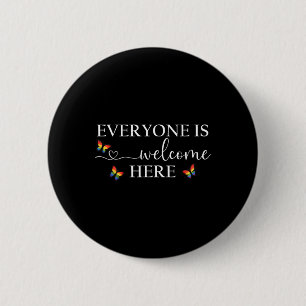 Everyone Is Welcome Shirt1 6 Cm Round Badge