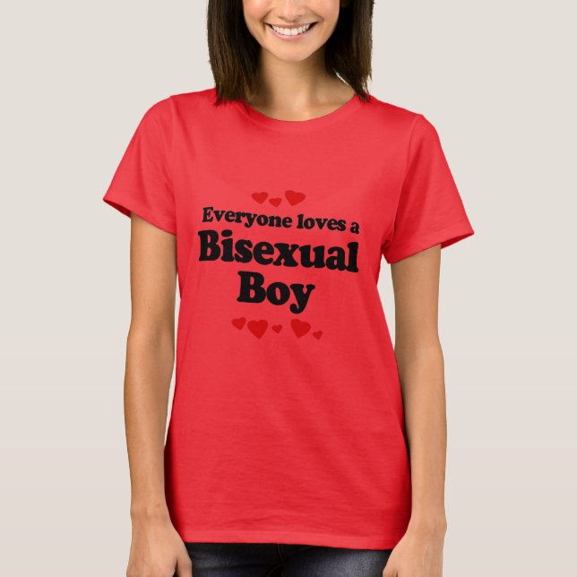 Everyone Loves a Bisexual Boy T-Shirt (Front)