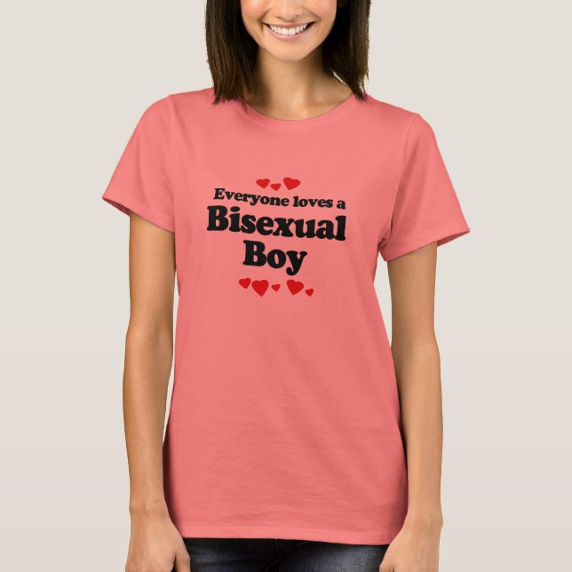 Everyone Loves a Bisexual Boy T-Shirt (Front)