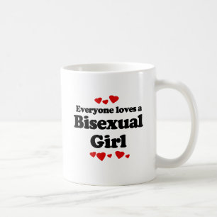Everyone Loves a Bisexual Girl Coffee Mug