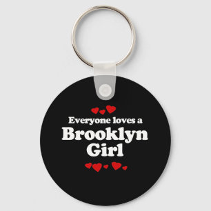 Everyone Loves a Brooklyn Girl T-shirt Key Ring