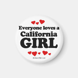 Everyone loves a California girl Magnet