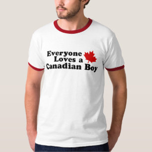 Everyone Loves a Canadian Boy T-Shirt