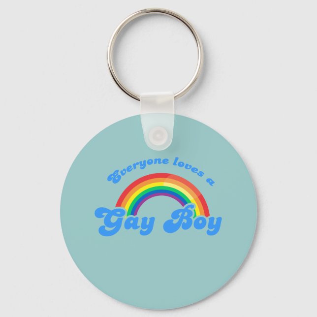 Everyone loves a Gay Boy Key Ring (Front)