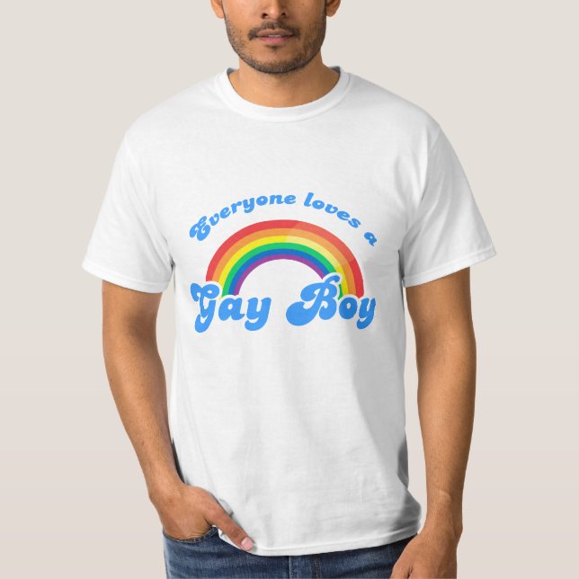 Everyone loves a Gay Boy T-Shirt (Front)