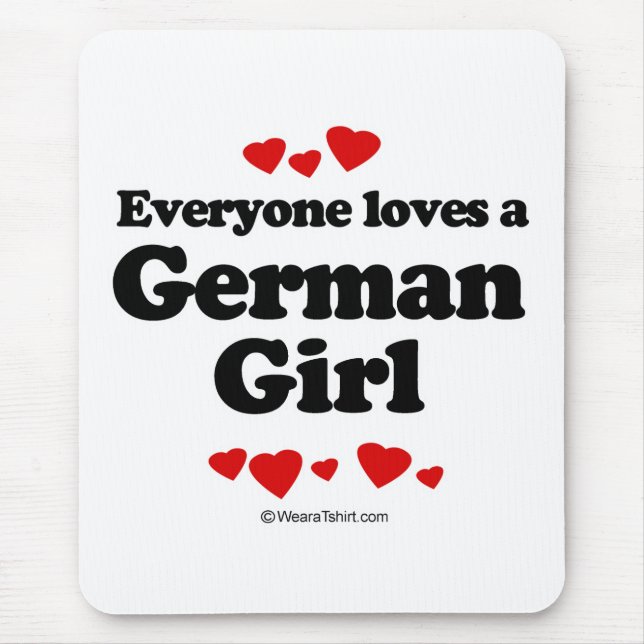 Everyone loves a German girl Mouse Pad (Front)