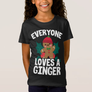 Everyone Loves A Ginger Christmas Gingerbread Man T-Shirt