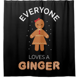 Everyone Loves A Ginger III Shower Curtain