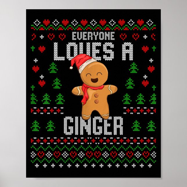 Everyone Loves A Ginger Red Hair Ugly Christmas Gi Poster (Front)