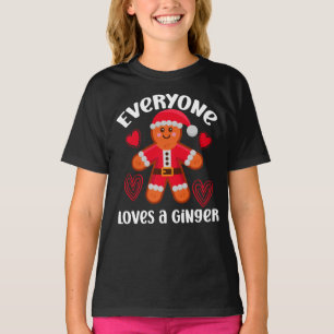 Everyone Loves a Ginger T-Shirt