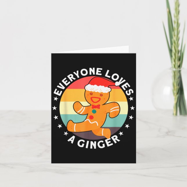 Everyone Loves A Ginger Tee Redhead Gingerbread Ch Card (Front)
