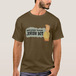Everyone loves a Jewish boy T-Shirt