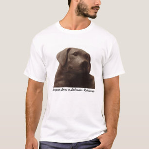 Everyone Loves a Labrador Retriever T-Shirt