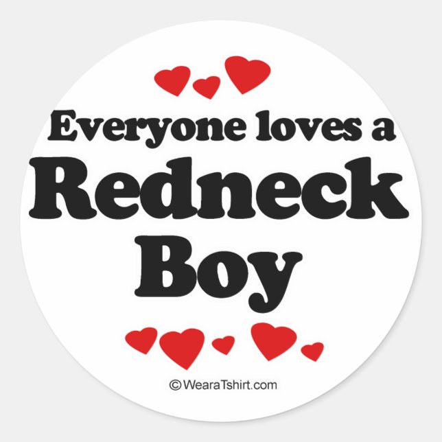 Everyone loves a Redneck boy Classic Round Sticker (Front)