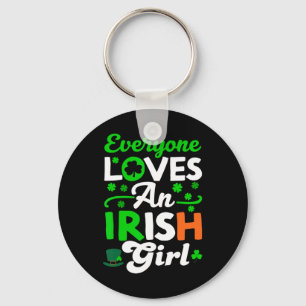 Everyone Loves An Irish Girl Cute St Patricks Day Key Ring