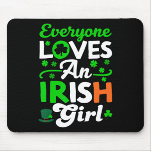 Everyone Loves An Irish Girl Cute St Patricks Day  Mouse Pad