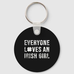 Everyone Loves An Irish Girl Key Ring