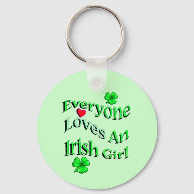Everyone Loves An Irish Girl Key Ring (Front)