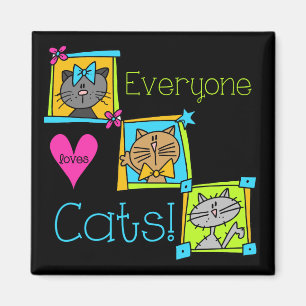 Everyone Loves Cats Magnet