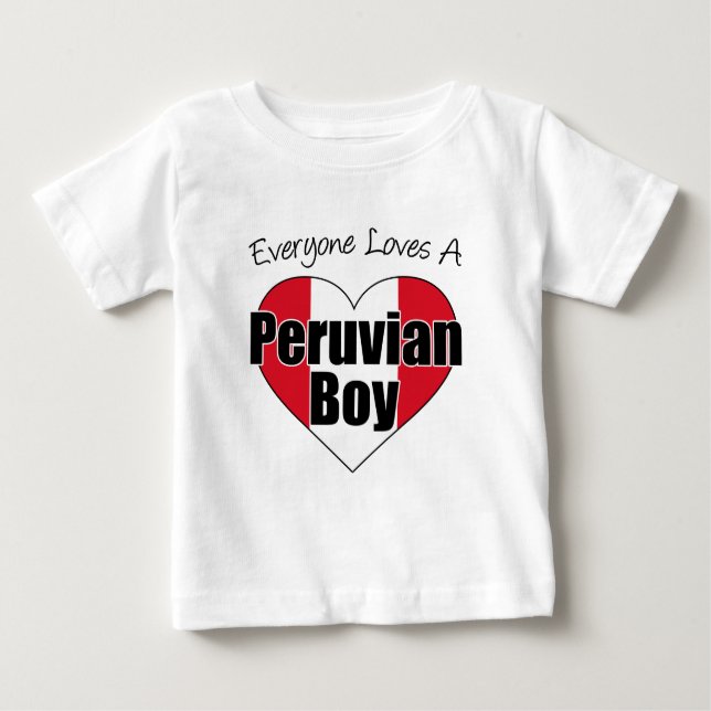 Everyone Loves Peruvian Boy Baby T-Shirt (Front)