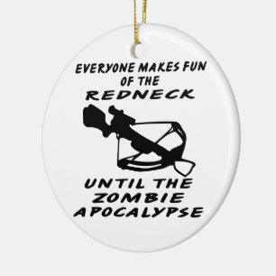 Everyone Makes Fun Of The Redneck Until The Zombie Ceramic Tree Decoration