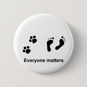 Everyone matters 6 cm round badge