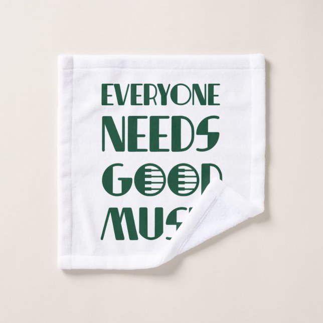 Everyone Needs Good Musics Wash Cloth (Wash Cloth)