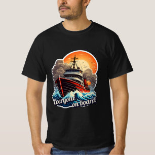 Everyone on board! T-Shirt