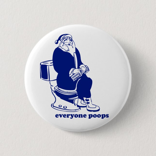 Everyone Poops 6 Cm Round Badge (Front)