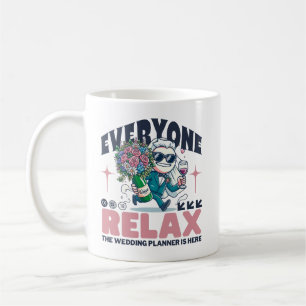 Everyone relax coffee mug